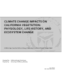 Cover page of Climate change impacts on California vegetation: physiology, life history, and ecosystem change.