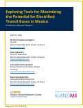 Cover page of Exploring Tools for Maximizing the Potential for Electrified Transit Buses in Mexico